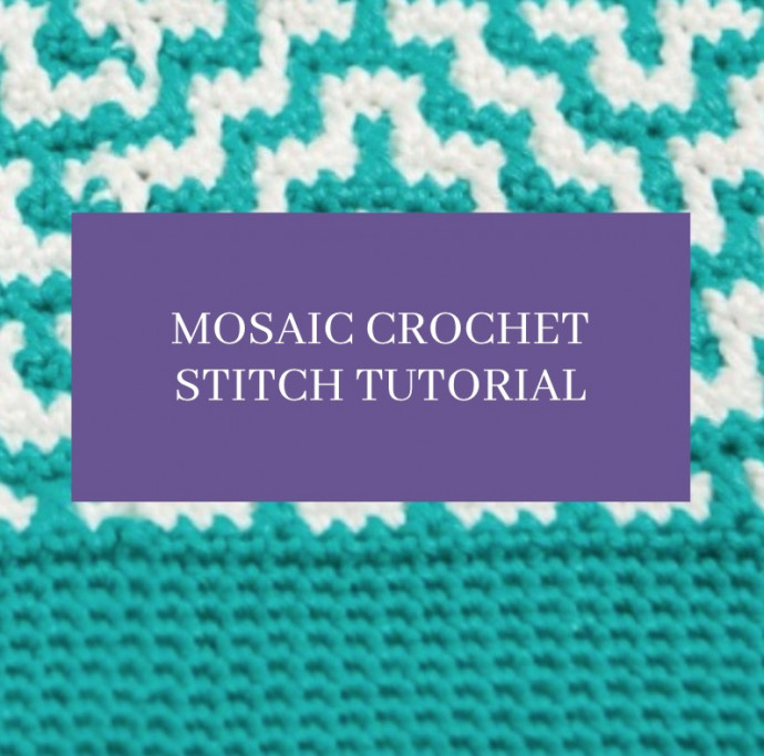 Mosaic Crochet Stitch Tutorial