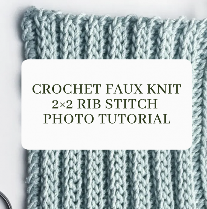 Crochet Faux Knit 2×2 Rib Stitch