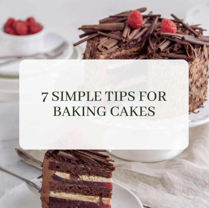 7 Simple Tips for Baking Cakes