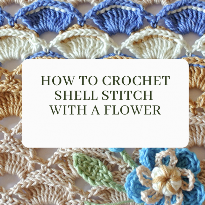 Crochet Shell Stitch with a Flower