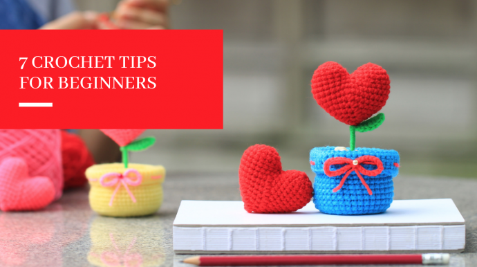 7 Crochet Tips for Beginners