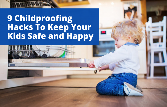 9 Childproofing Hacks That Will Keep Your Kids Safe and Happy