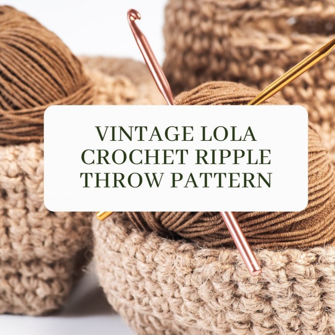 Vintage Lola Crochet Ripple Throw Pattern