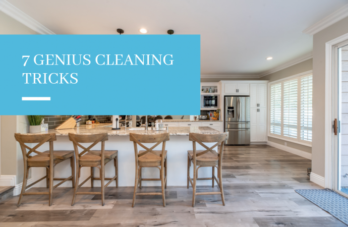 7 Genius Cleaning Tricks