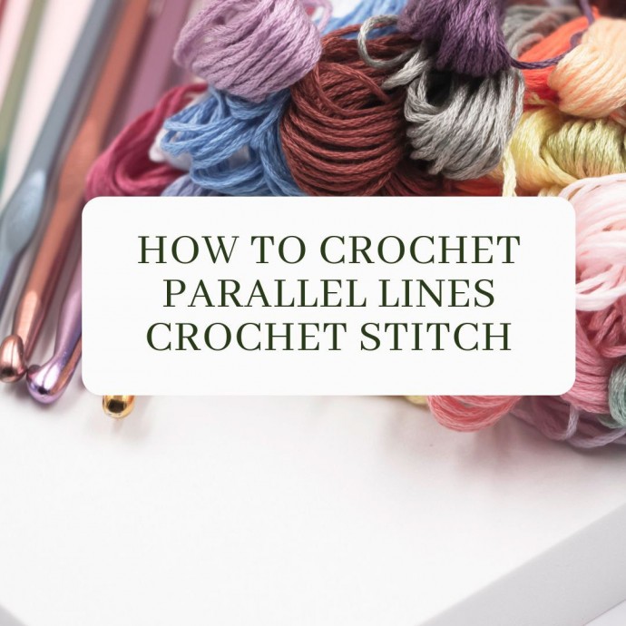 How to Crochet Parallel Lines Crochet Stitch