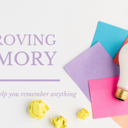 Improving Memory: 10 hacks to remember anything