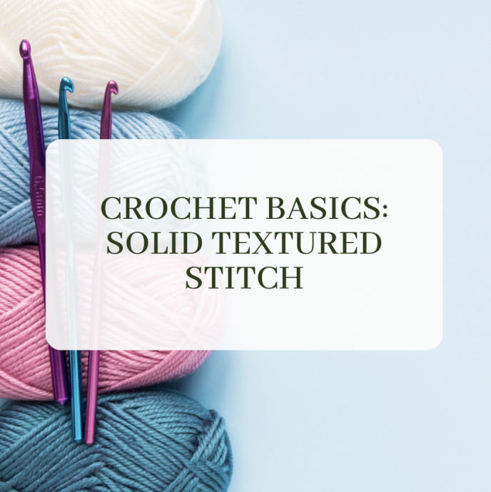 Crochet Basics: Solid Textured Stitch