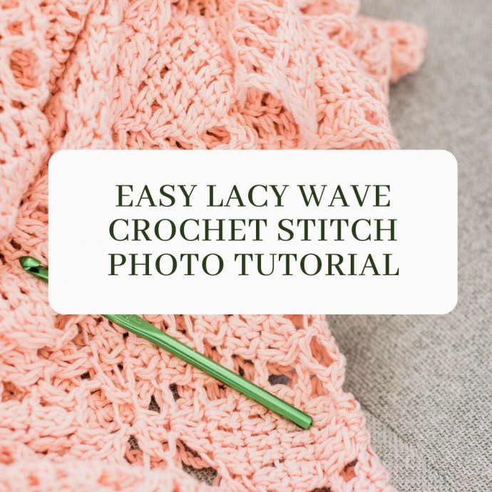 Easy Lacy Wave Crochet Stitch Photo Tutorial
