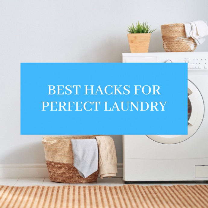 Best Hacks for Perfect Laundry