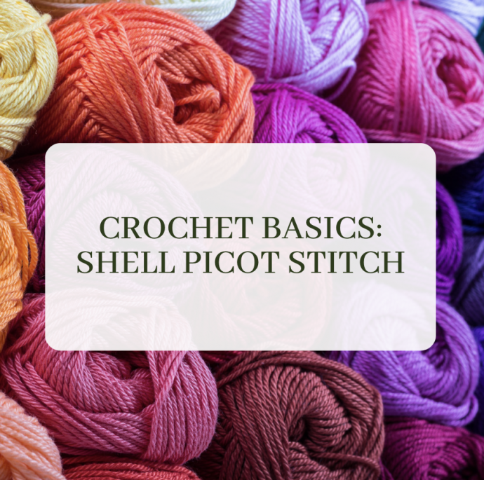Crochet Basics: Shell Picot Stitch