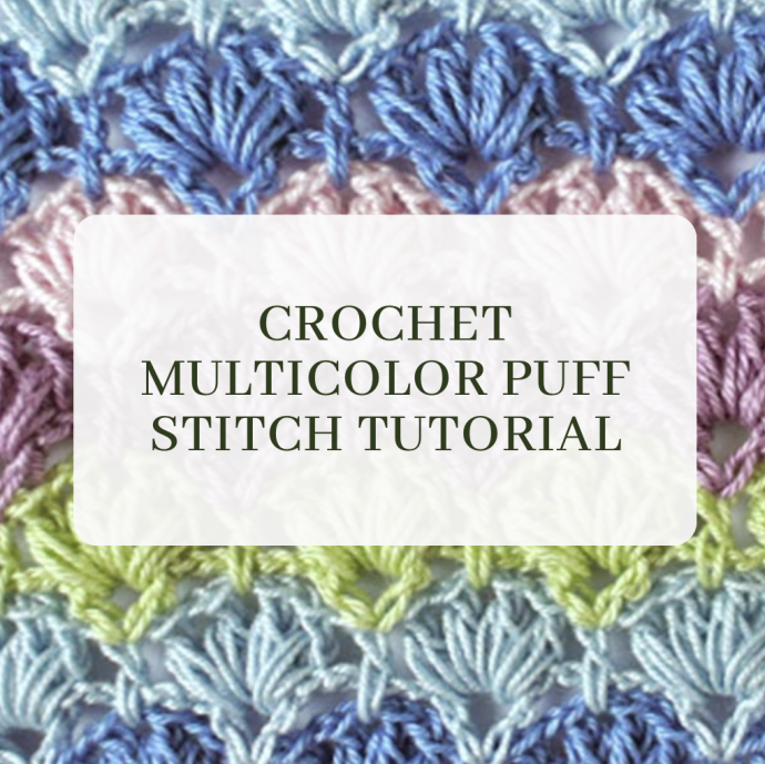 Crochet multicolor puff stitch tutorial