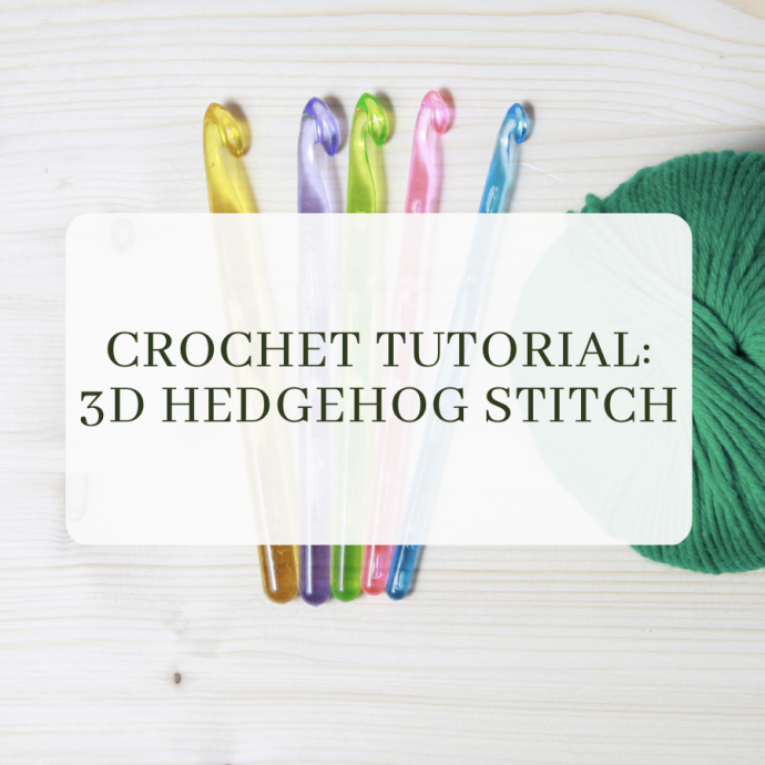 Crochet Tutorial: 3D Hedgehog Stitch