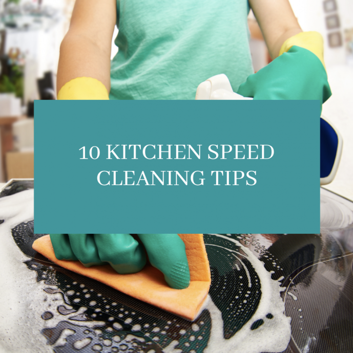 10 Kitchen Speed Cleaning Tips