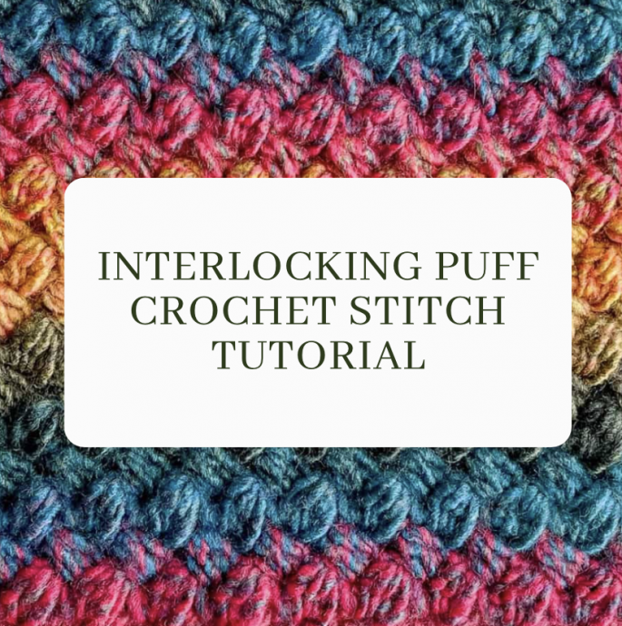 Interlocking Puff Crochet Stitch Tutorial