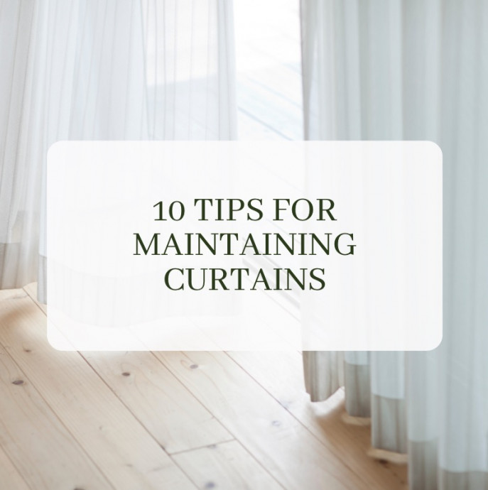 10 Tips for Maintaining Curtains