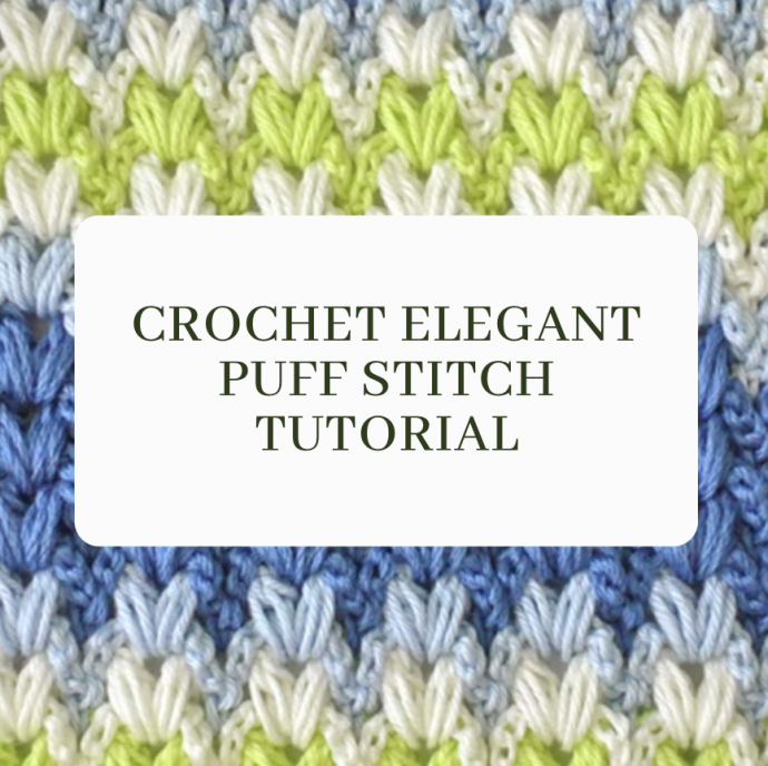 Crochet Elegant Puff Stitch