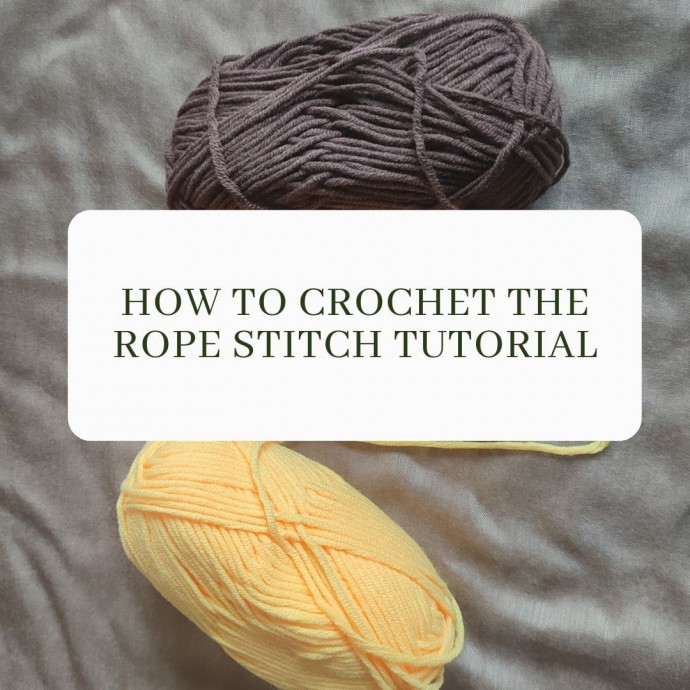 How to Crochet the Rope Stitch Tutorial