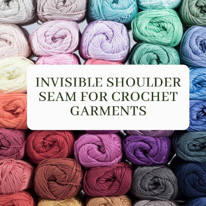 Invisible Shoulder Seam for Crochet Garments