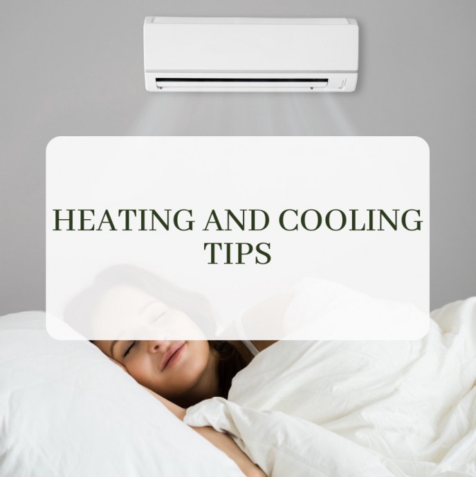 Heating and cooling Tips