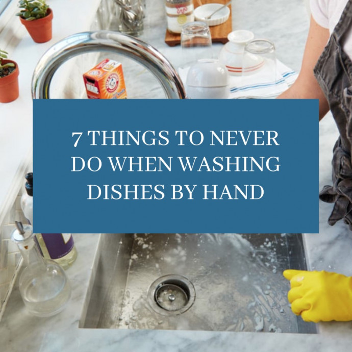 7 Things to Never Do When Washing Dishes by Hand