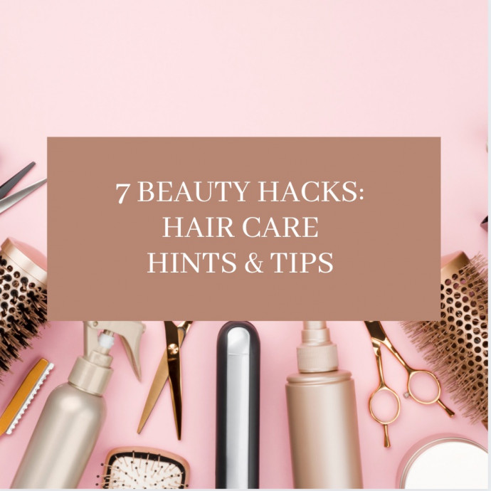 7 Beauty Hacks: Hair Care Hints on a Budget