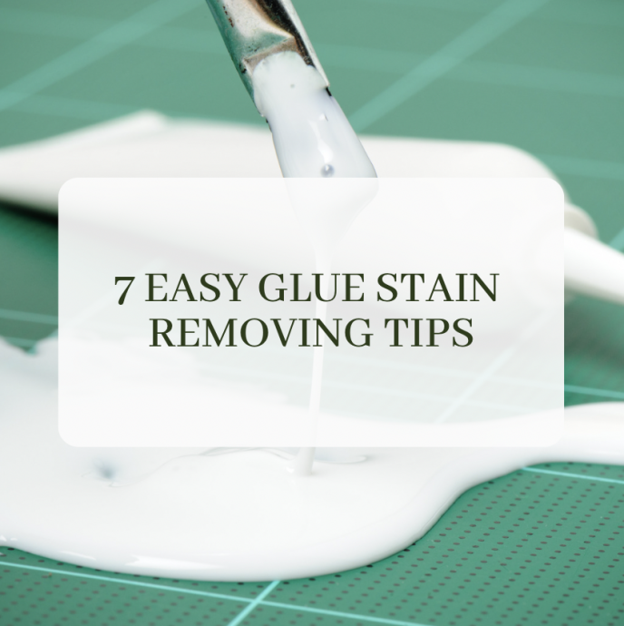 7 Easy Glue Removing Tips