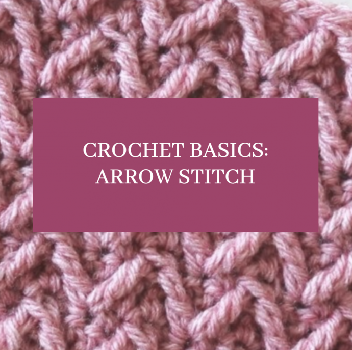 Crochet Basics: Arrow Stitch