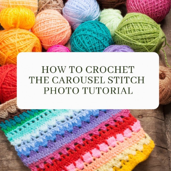 How to Crochet the Carousel Stitch Photo Tutorial