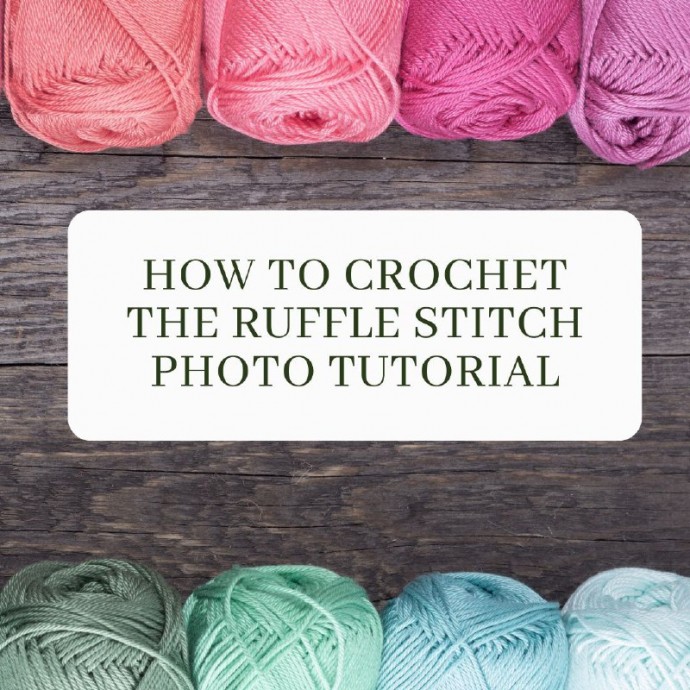 How to Crochet the Ruffle Stitch Photo Tutorial