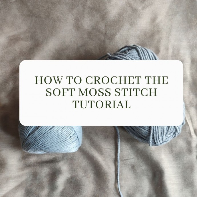 How to Crochet the Soft Moss Stitch Tutorial