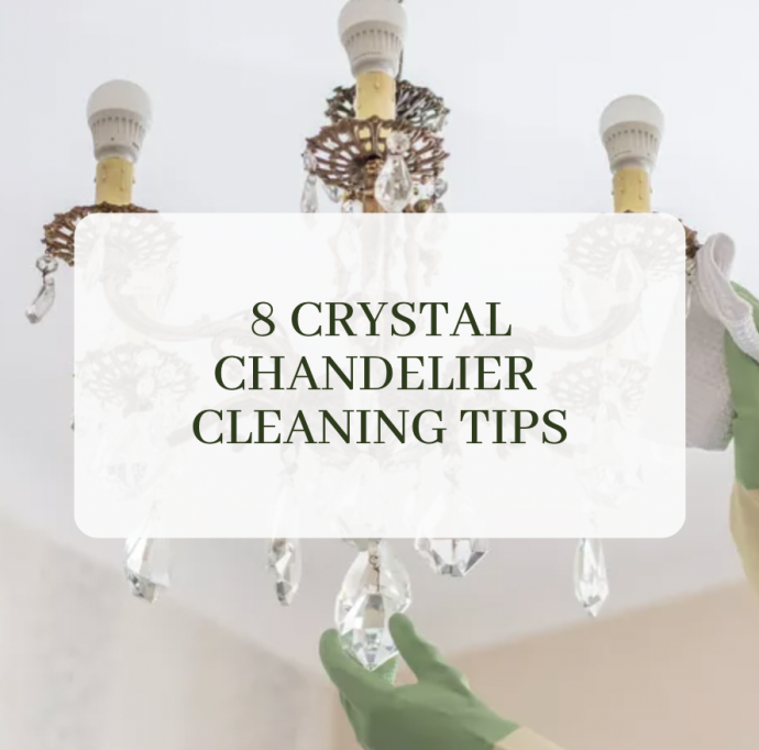 8 Crystal Chandelier Cleaning Tips