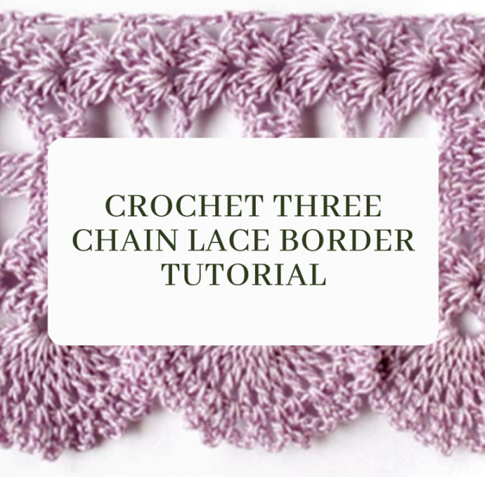 Crochet Three Chain Lace Border Tutorial