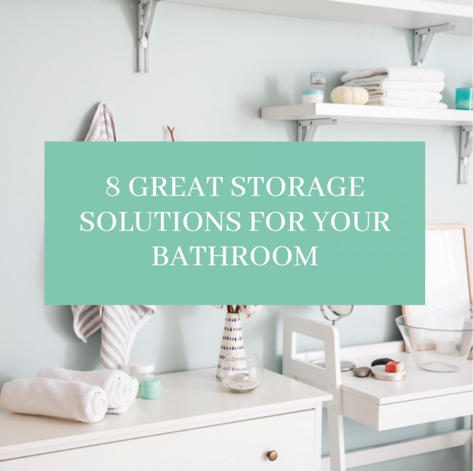 8 Great Storage Solutions for Your Bathroom