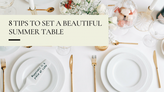 8 Tips for Setting a Beautiful Summer Table