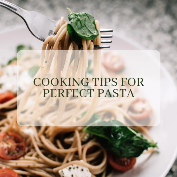 8 Cooking Tips for Perfect Pasta