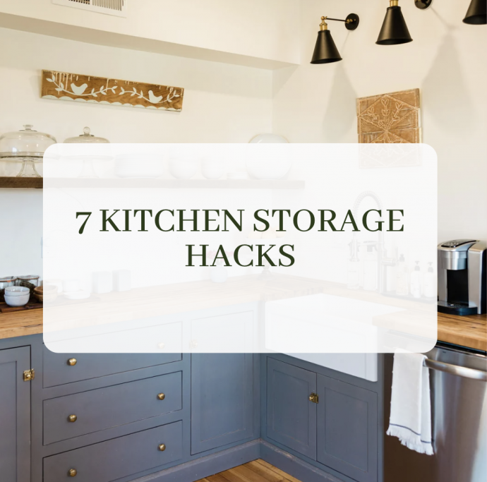 7 Kitchen Storage Hacks