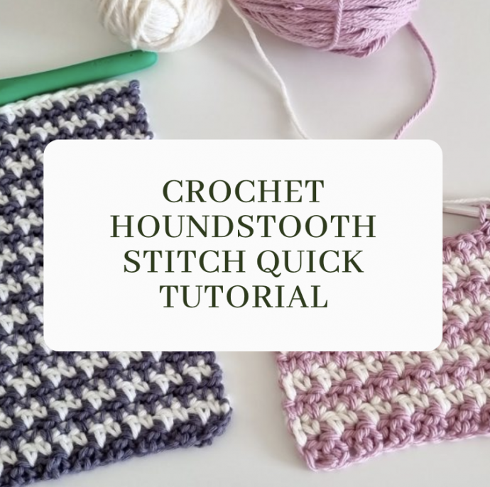 Crochet Houndstooth Stitch Quick Tutorial