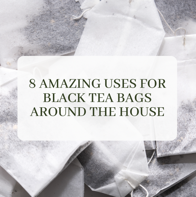 8 Amazing Uses for Black Tea Around the House