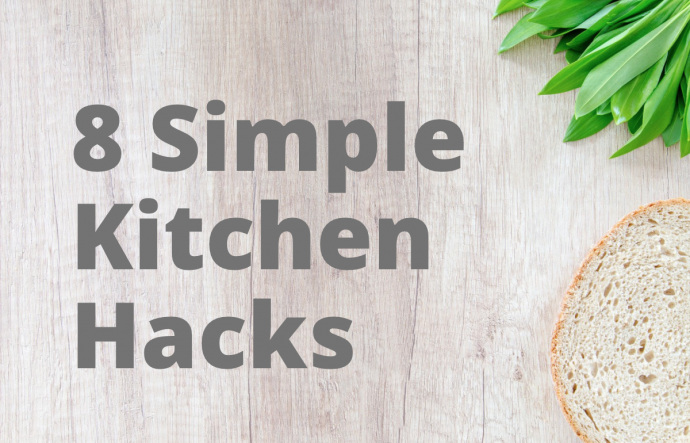8 Kitchen Life Hacks That Make Things Simpler
