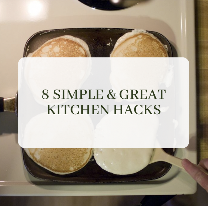 8 Simple & Great Kitchen Hacks
