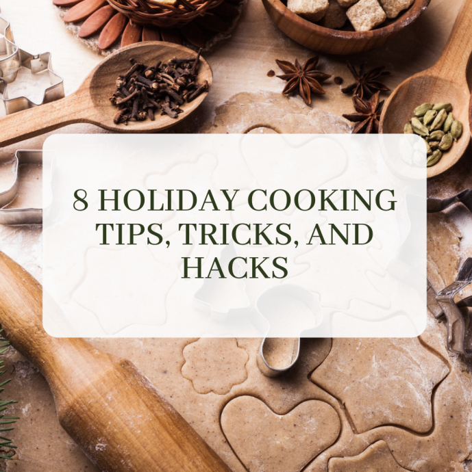 8 Holiday Cooking Tips, Tricks, and Hacks