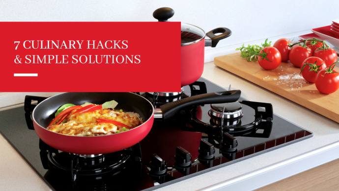 7 Culinary Hacks