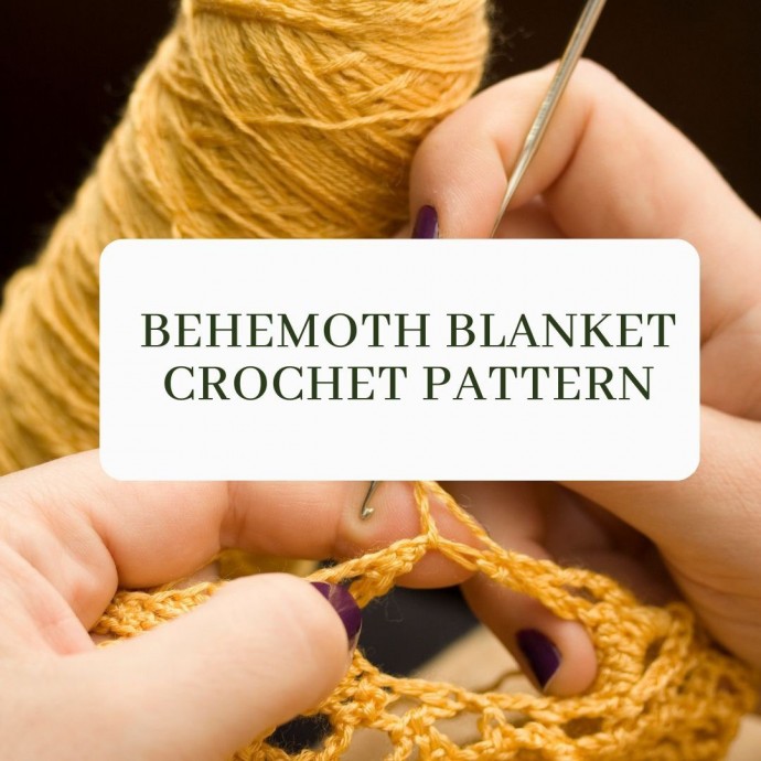 Behemoth Blanket Crochet Pattern