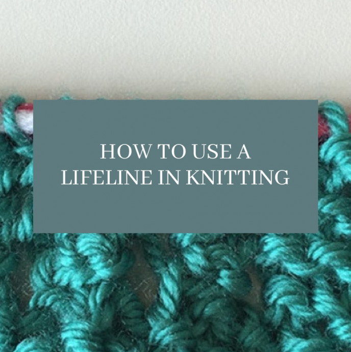 How to Use a Lifeline in Knitting