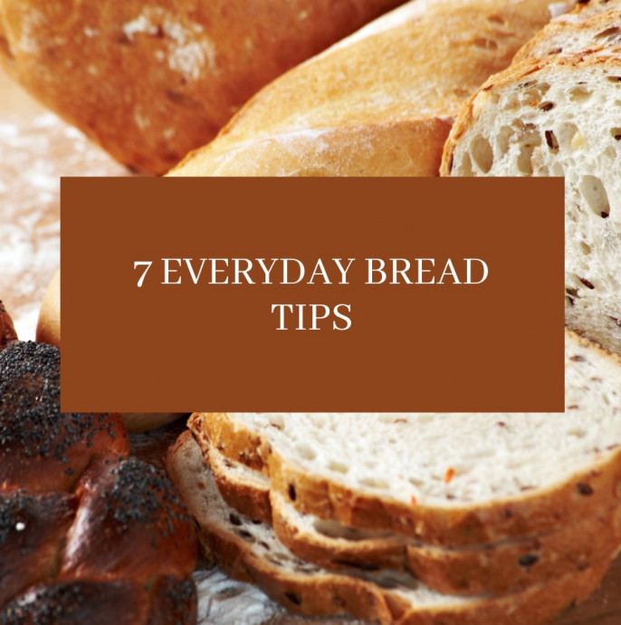 Everyday Bread Tips