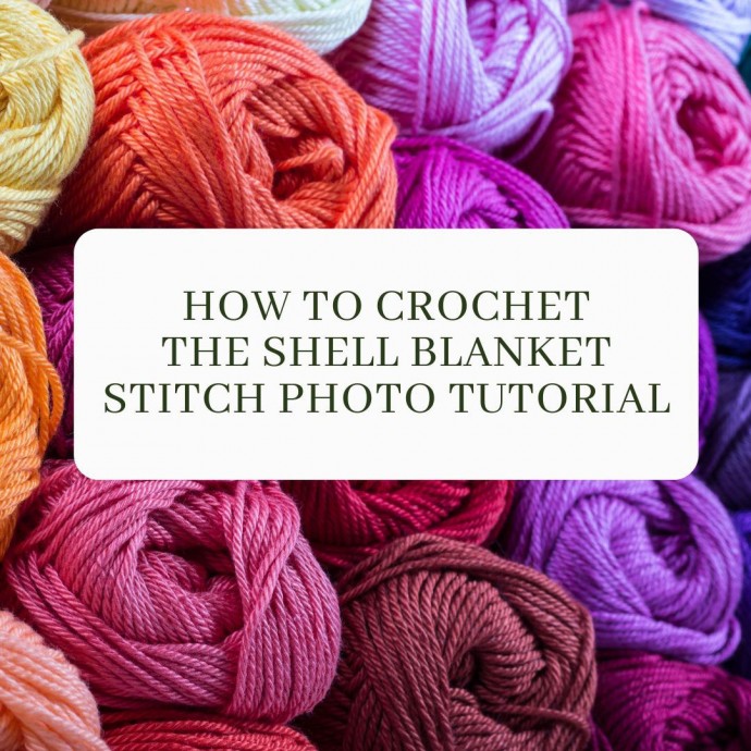 How to Crochet the Shell Blanket Stitch Photo Tutorial