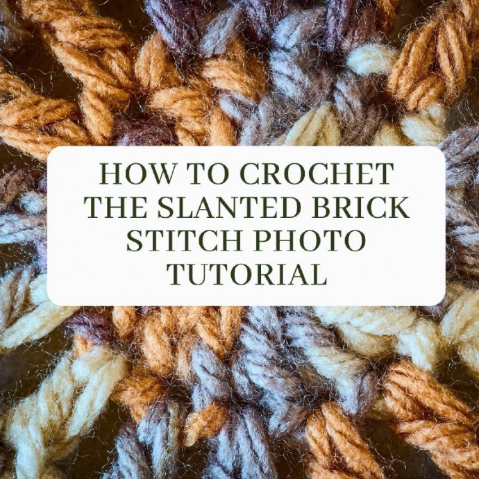 How to Crochet the Slanted Brick Stitch Photo Tutorial