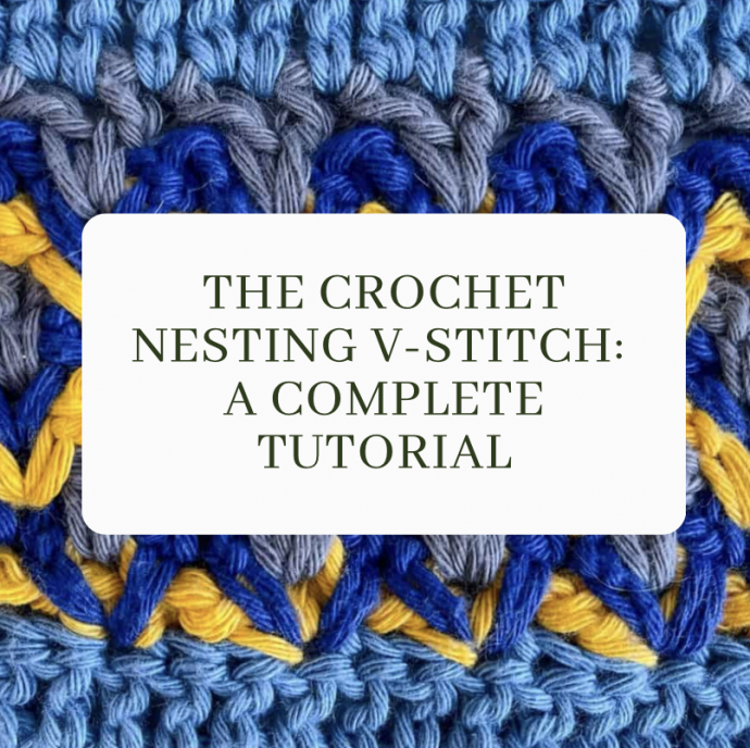 The Crochet Nesting V-Stitch: A Complete Tutorial