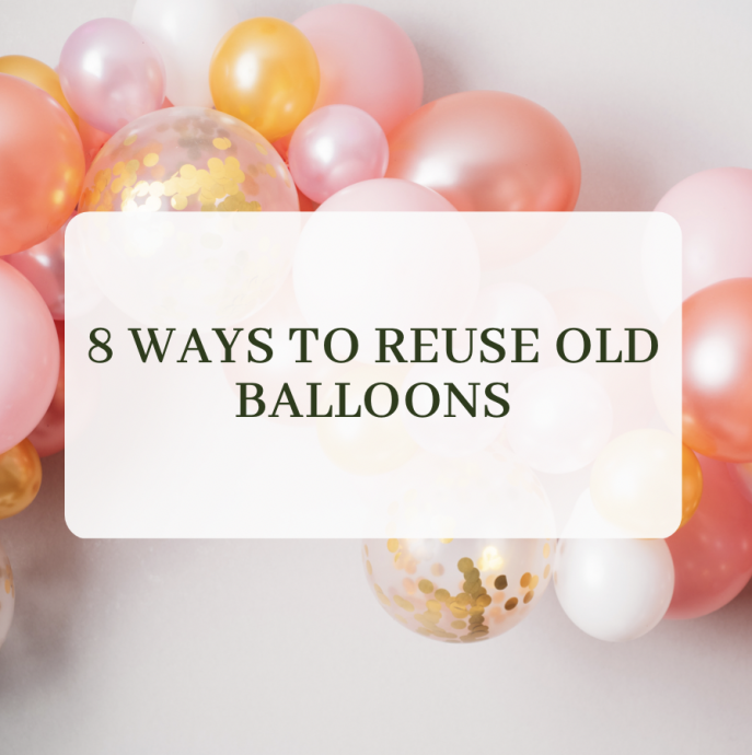 8 Ways to Reuse Old Balloons