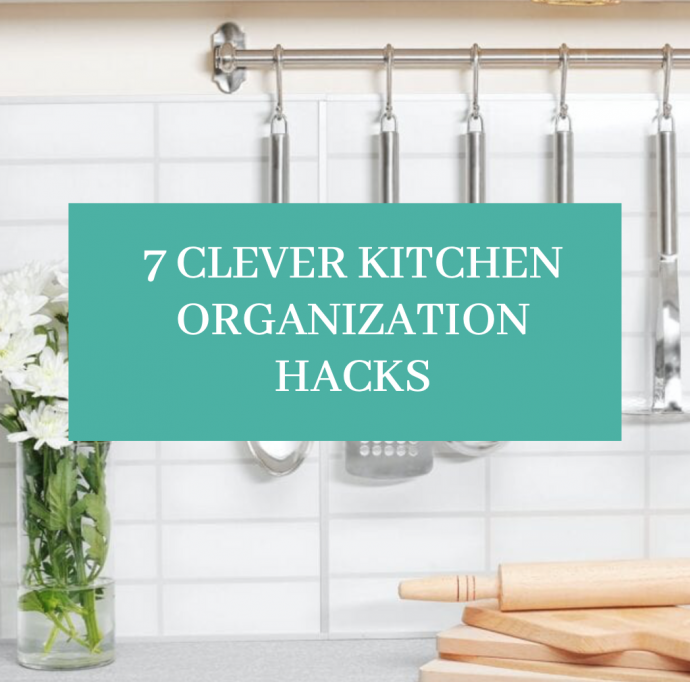 7 Clever Kitchen Organization Hacks